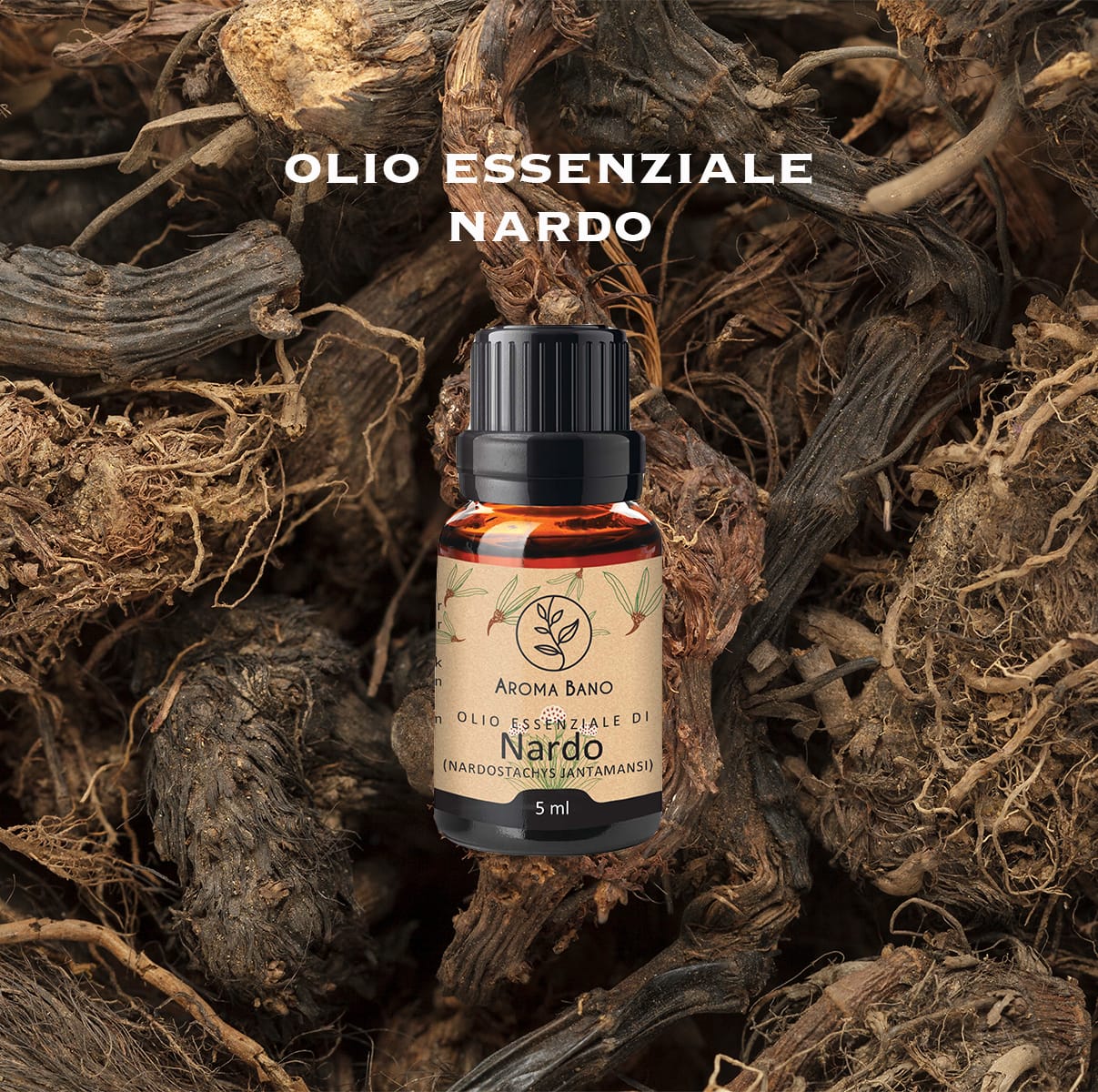 Olio essenziale di Nardo Aroma Bano in bottiglia su sfondo di radici naturali di nardo